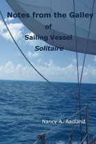 Notes from the Galley of Sailing Vessel Solitaire