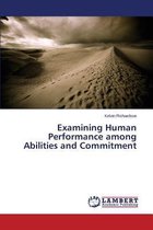 Examining Human Performance among Abilities and Commitment