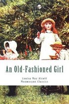 An Old-Fashioned Girl (Large Print - Mnemosyne Classics)