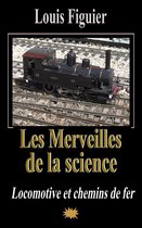 Les Merveilles de la science/Locomotive et chemins de fer