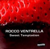 Sweet Temptation - Ventrella Rocco