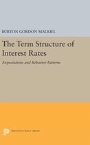 Term Structure of Interest Rates - Expectations and Behavior Patterns