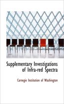 Supplementary Investigations of Infra-Red Spectra
