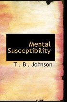 Mental Susceptibility