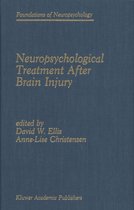 Foundations of Neuropsychology 1 - Neuropsychological Treatment After Brain Injury