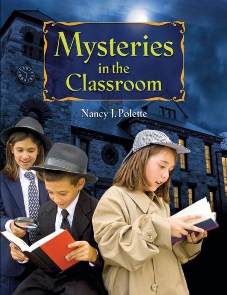 Mysteries in the Classroom | 9781591589310 | Nancy J. Polette | Boeken ...