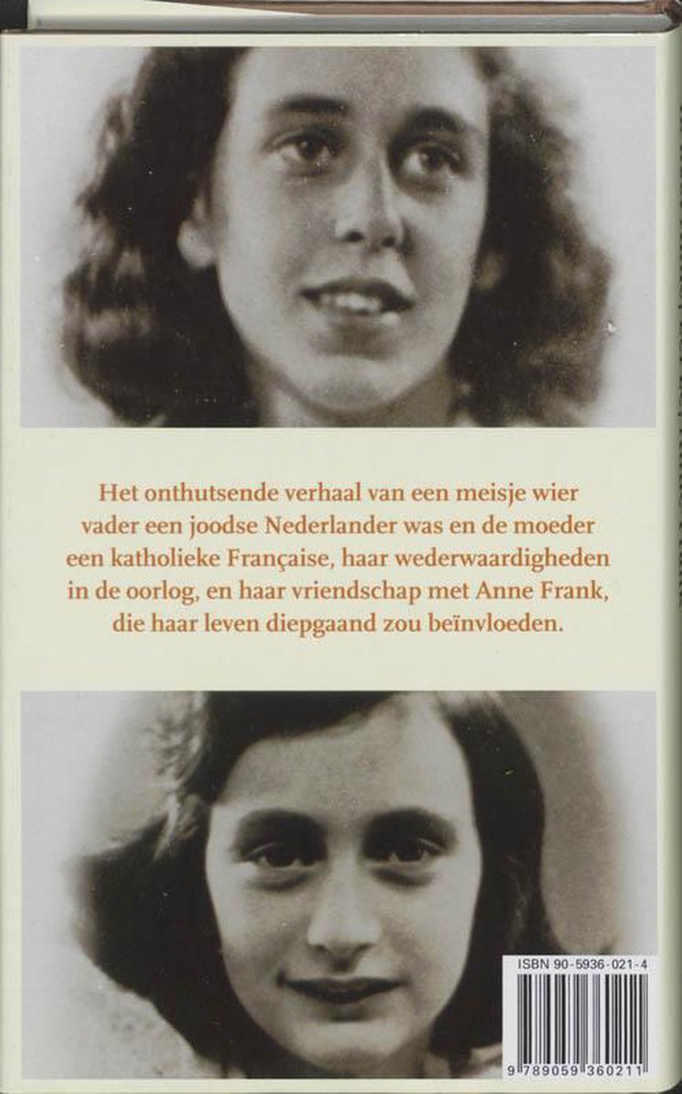 Dubbele portretten van een jonge vrouw. De tekst vertelt het verhaal van een meisje wiens vader Nederlander was en moeder Frans, haar onderduik en vriendschap met Anne Frank.