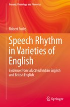 Prosody, Phonology and Phonetics - Speech Rhythm in Varieties of English