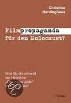 Filmpropaganda für den Holocaust?