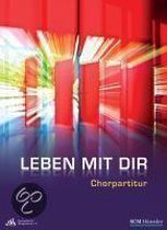 Leben mit dir - Chorpartitur