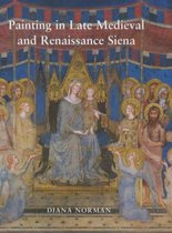 Painting in Late Medieval and Renaissance Siena (1260-1555)