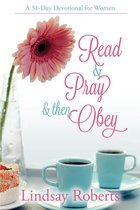 Read & Pray & Then Obey