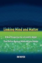 Linking Mind and Matter