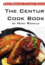 The Century Cook Book, by Mary Ronald - The Original Classic Edition