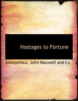 Hostages to Fortune