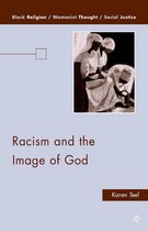 Black Religion/Womanist Thought/Social Justice - Racism and the Image of God