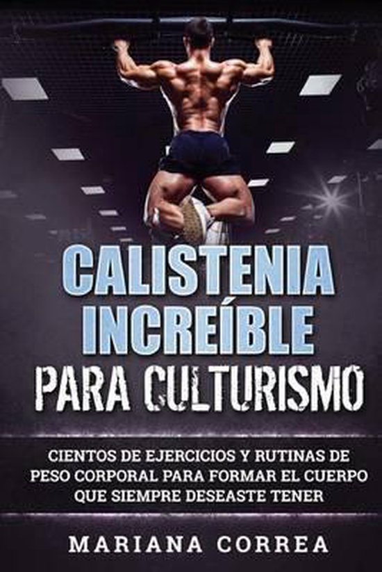 Calistenia Increible Para Culturismo - cover