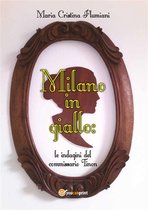 Milano in giallo: le indagini del commissario Tinon