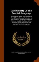 A Dictionary of the Scottish Language