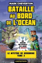 Minecraft - Le mystère de Herobrine 3 - Minecraft - Le Mystère de Herobrine, T3 : Bataille au bord de l'océan