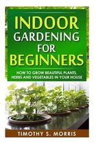 Indoor Gardening for Beginners