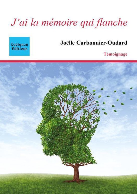 Récit, témoignage J'ai la mémoire qui flanche (ebook), Joëlle