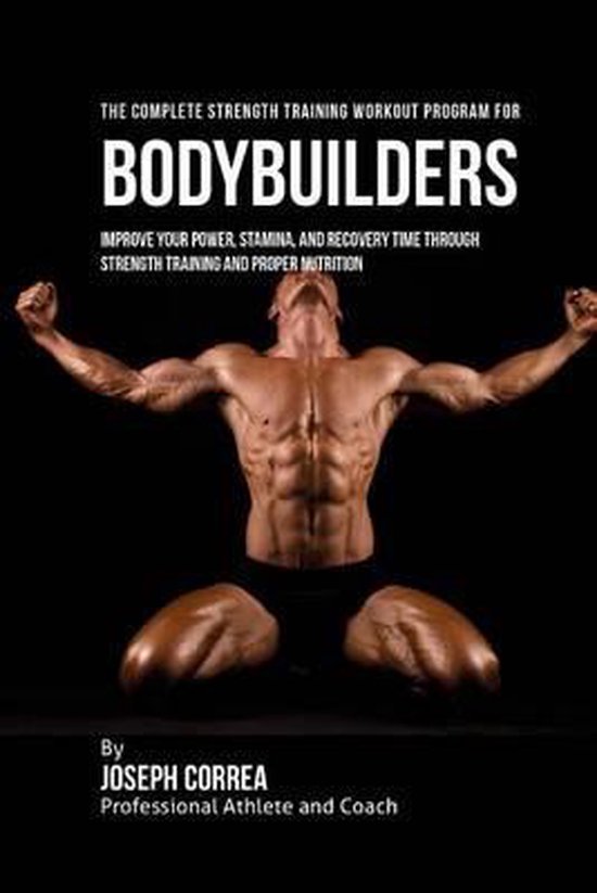 The Complete Strength Training Workout Program for Bodybuild ... - cover