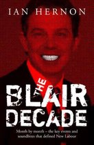 The Blair Decade 1997-2007