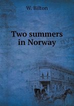 Two summers in Norway