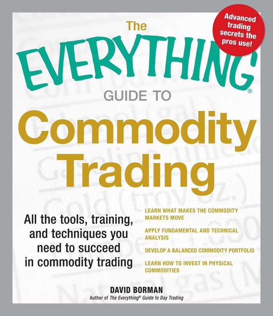 The Everything Guide to Commodity Trading - cover
