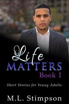 Life Matters 1 - Life Matters - Book 1