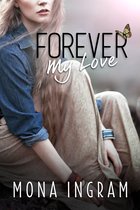 The Forever Series 4 - Forever My Love