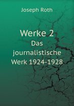 Werke 2 Das journalistische Werk 1924-1928
