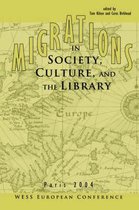 MIGRATIONS IN SOCIETY, CULTURE, AND THE LIBRARY