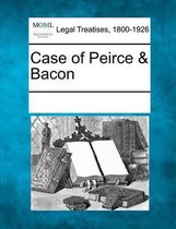 Case of Peirce & Bacon