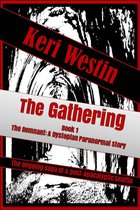 The Remnant 1 - The Gathering Book 1 The Remnant: A Dystopian Paranormal Story