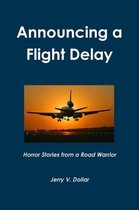 Announcing a Flight Delay