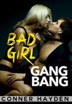Bad Girl Gangbang