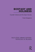 Routledge Library Editions: Sociology of Religion - Ecstasy and Holiness