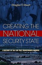 Creating the National Security State