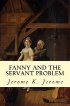 Fanny and the Servant Problem