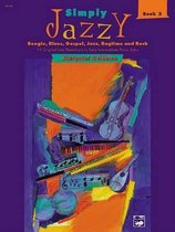 Simply Jazzy -- Boogie, Blues, Gospel, Jazz, Ragtime, and Rock, Bk 2