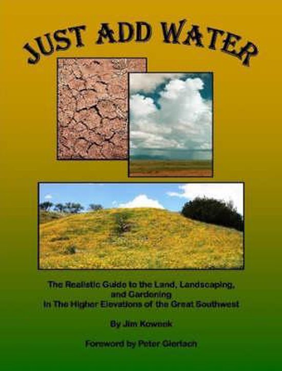 Just Add Water, Jim Koweek 9780615174655 Boeken bol