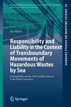 Responsibility and Liability in the Context of Transboundary Movements of Hazard