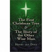 First Christmas Tree and the Story of the Other Wise Man