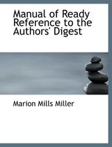 Manual of Ready Reference to the Authors' Digest