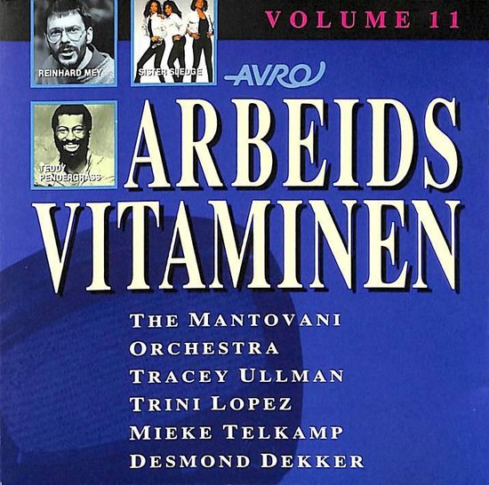 Avro arbeidsvitaminen volume 11 - Reinhard Mey, Sister Sledge, Desmond Dekker, Lou Rawls, Joe Dolan