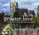 Greater Love-The English Choral And Organ