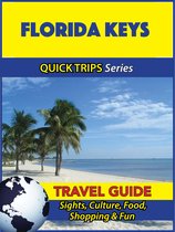 Florida Keys Travel Guide (Quick Trips Series)