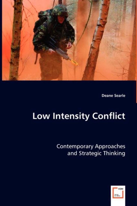 Low Intensity Conflict 9783639027709 Deane Searle Boeken